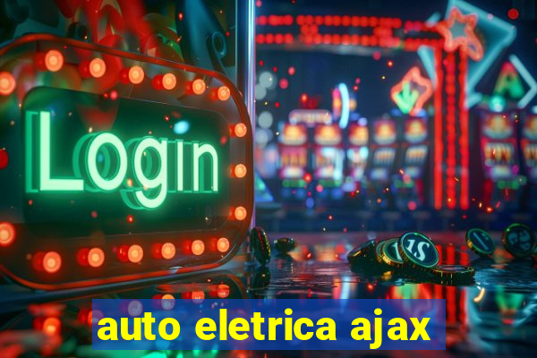 auto eletrica ajax